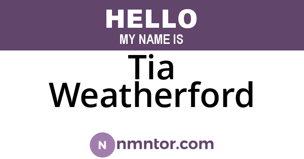 Tia Weatherford