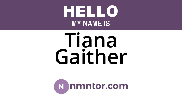 Tiana Gaither