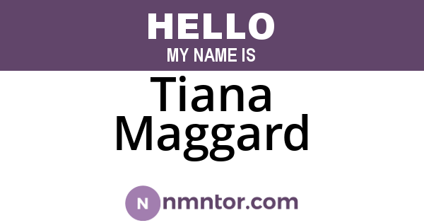 Tiana Maggard