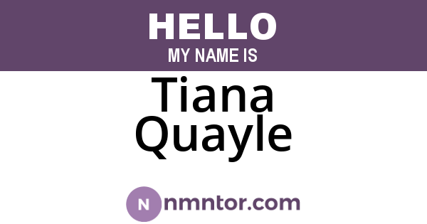 Tiana Quayle