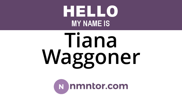 Tiana Waggoner