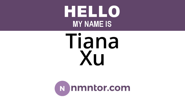 Tiana Xu