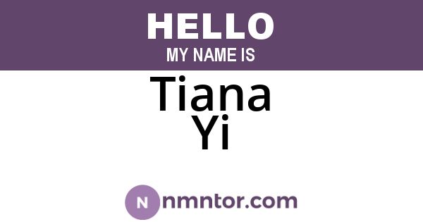 Tiana Yi