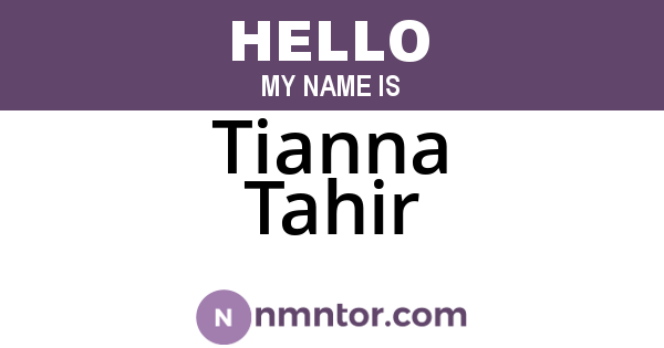 Tianna Tahir