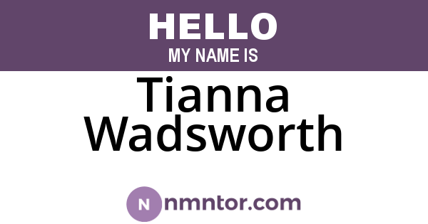 Tianna Wadsworth