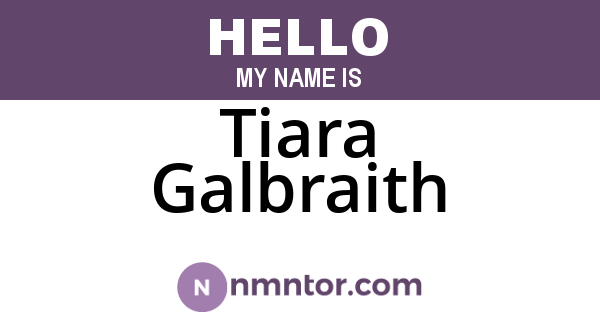 Tiara Galbraith