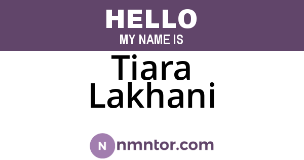 Tiara Lakhani