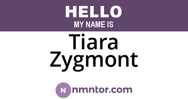 Tiara Zygmont