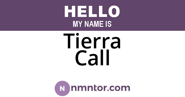 Tierra Call