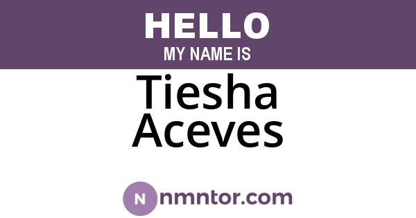 Tiesha Aceves