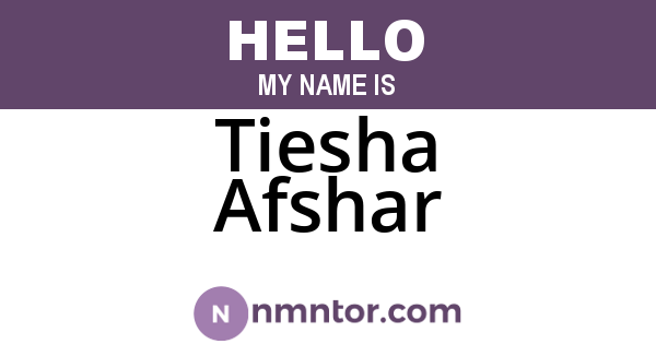 Tiesha Afshar