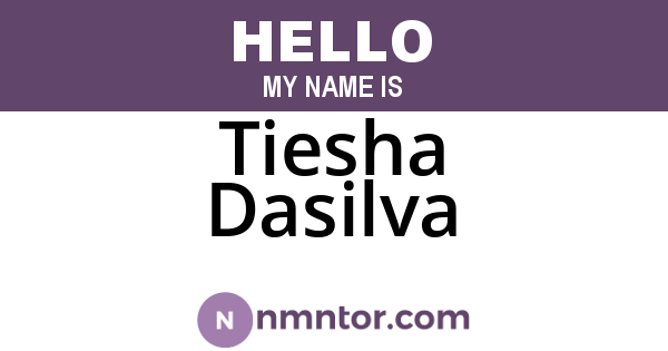 Tiesha Dasilva