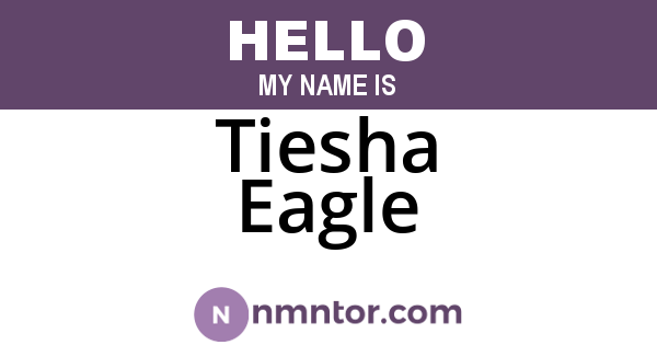 Tiesha Eagle