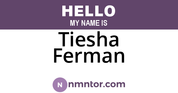 Tiesha Ferman