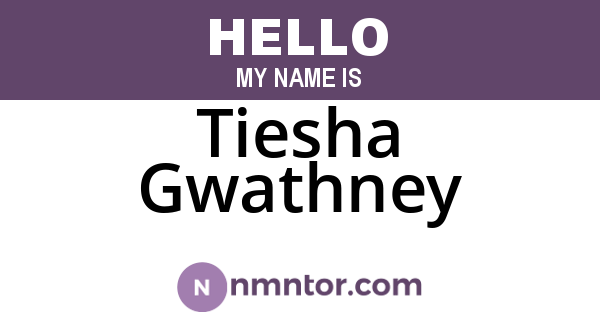 Tiesha Gwathney