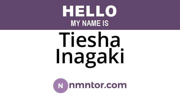 Tiesha Inagaki