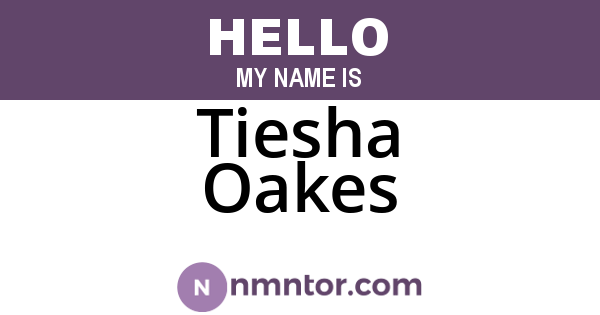 Tiesha Oakes
