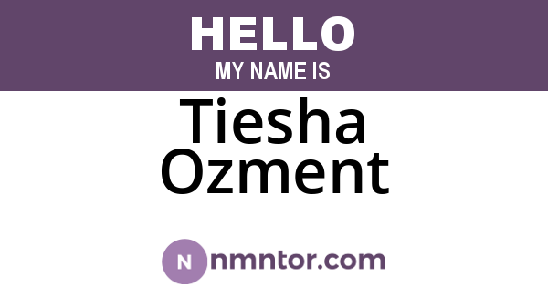 Tiesha Ozment