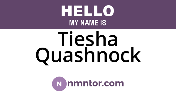 Tiesha Quashnock