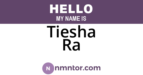 Tiesha Ra