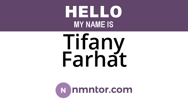 Tifany Farhat