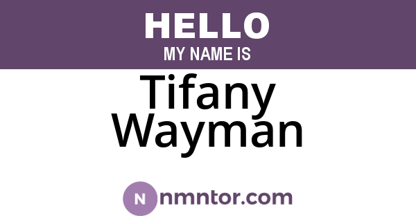 Tifany Wayman
