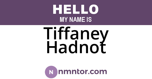 Tiffaney Hadnot