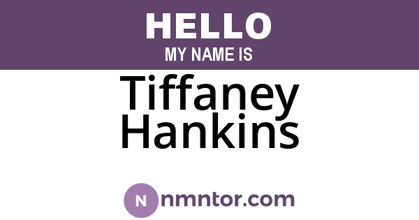 Tiffaney Hankins