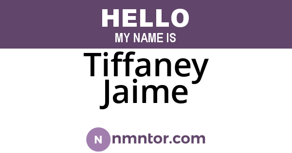Tiffaney Jaime