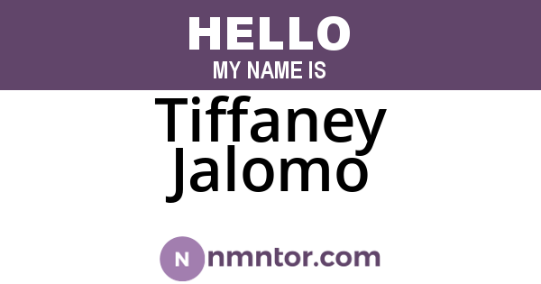 Tiffaney Jalomo