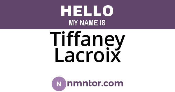 Tiffaney Lacroix