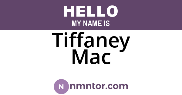 Tiffaney Mac