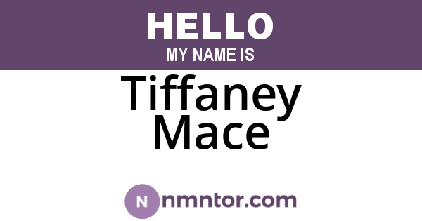 Tiffaney Mace