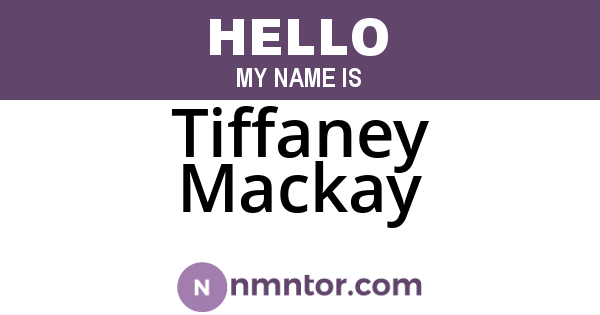 Tiffaney Mackay