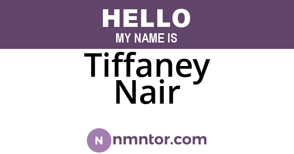 Tiffaney Nair