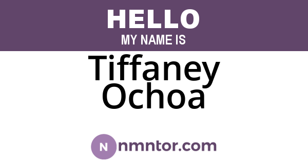 Tiffaney Ochoa