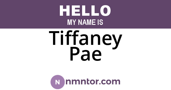Tiffaney Pae