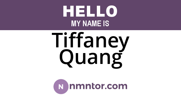 Tiffaney Quang
