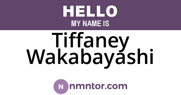 Tiffaney Wakabayashi