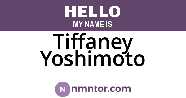 Tiffaney Yoshimoto