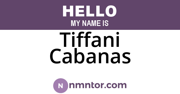 Tiffani Cabanas