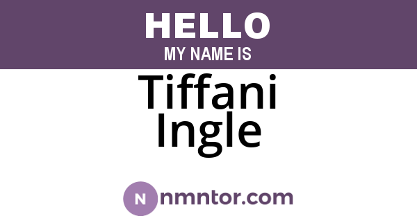 Tiffani Ingle