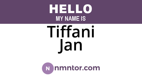 Tiffani Jan