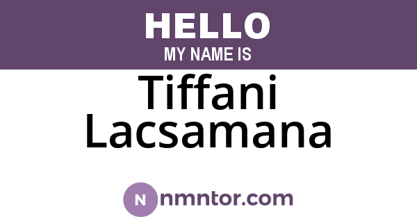 Tiffani Lacsamana