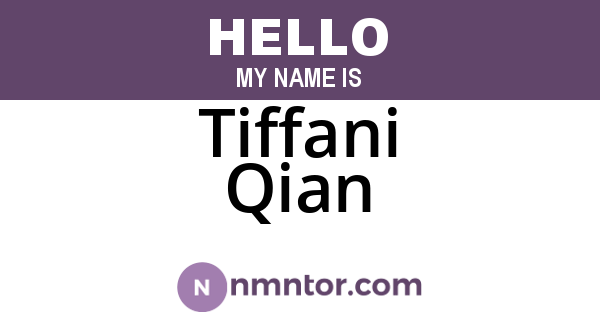 Tiffani Qian