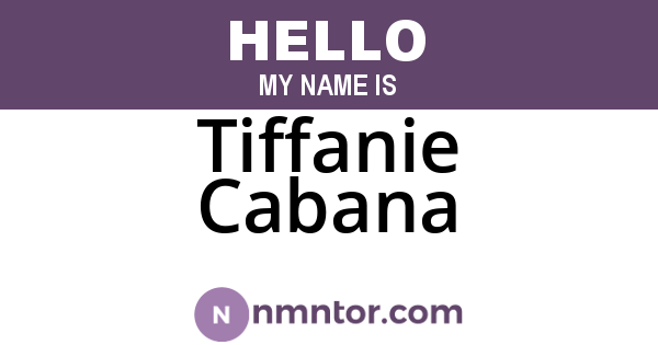 Tiffanie Cabana
