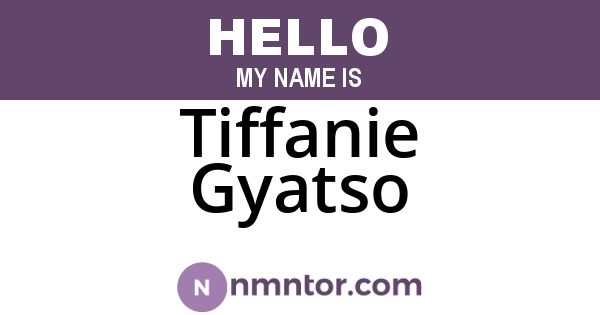 Tiffanie Gyatso