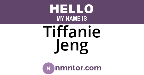 Tiffanie Jeng