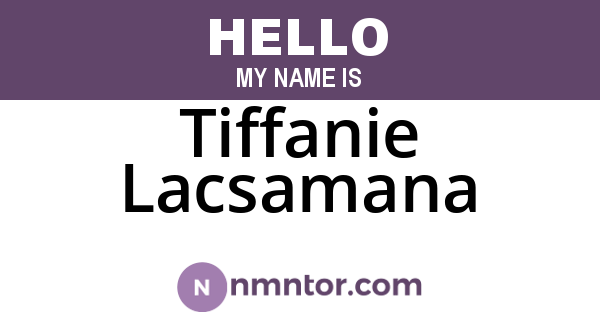 Tiffanie Lacsamana