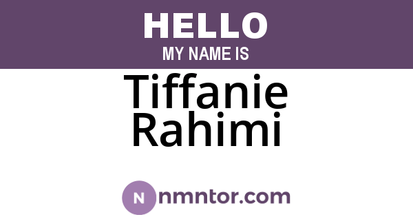 Tiffanie Rahimi